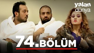 Yalan Dünya 74. Bölüm - Full Bölüm