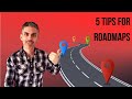 5 tips to create a roadmap