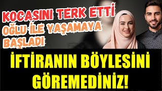 Oğlunu Alıp Evi Terk Eden Genç Anne İFTİRANIN BÖYLESİ.