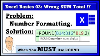 Excel 365 Basics #3: Number Formatting as Façade & when you MUST use ROUND Function