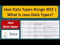 Java Data Types Range IEEE | What is Java Data Types? | Java Tutorial