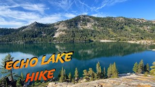 Echo Lake Hike: Easy Hikes Near South Lake Tahoe and the Desolation Wilderness!!