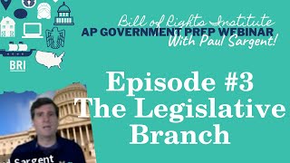 AP Government Prep Episode #3 | The Legislative Branch