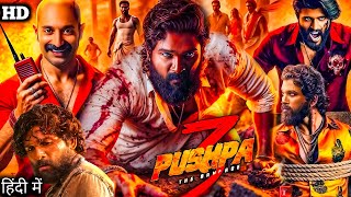 Pushpa 3 :The Rampage Full Movie Dubbed in Hindi | Allu Arjun,Rashmika Mandanna | Review \u0026 Facts