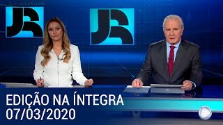 Assista à íntegra do Jornal da Record | 07/03/2020