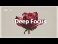 Stay Focused | Deep Chill House for Work & Study