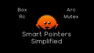 Box / Rc / Arc / Mutex - Smart Pointers Simplified - Rust