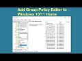 Add Group Policy Editor (GPedit) to Windows 10/11 Home