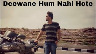 Deewane Hum Nahi | 2017 |  Aditya Yadav