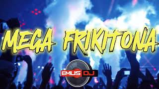 MEGA FRIKITONA - EMUS DJ