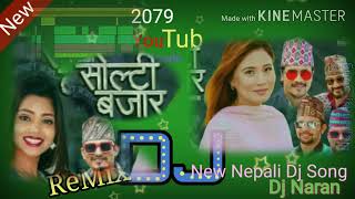 New_Nepali_Dj_Song/Solti bajara/Remix[Dj Naran]