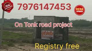 Jda and Rera Aproved project on Tonk road chaksu moad