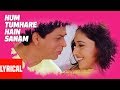 Hum Tumhare Hain Sanam Title Song Lyrical Video | Shahrukh Khan, Madhuri Dixit, Salman Khan