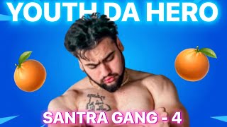 Youth Da Herooo - 4 - ਸੰਤਰਾ GANG ਹੀ ਆ YOUTH ਲਈ INSPIRATION - Jatt talks