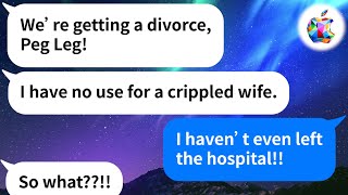 【Apple】My husband divorced me after I lost my leg in an accident. 10 years later, he comes back