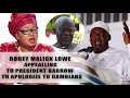 Mayoress Rohey Malick Lowe of BCC asked President Adama Barrow to apologize to Gambians