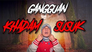 KISAH SERAM | GANGGUAN KHADAM SUSUK ! ( 2013 - KEDAH )