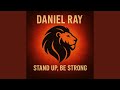 Stand Up Be Strong