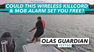 Can this wireless killcord and MOB alarm set you free? OLAS Guardian test | Motor Boat \u0026 Yachting