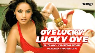 Oye Lucky Lucky Oye (Remix) | DJ Sunny x DJ Zoya | Harsh GFX | Neetu Chandra | Mika Singh