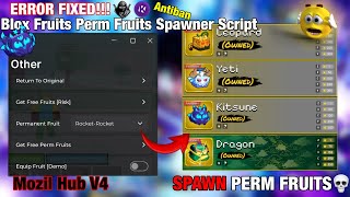 Best Perm Fruit Spawner Blox Fruits Script Mozil Hub V4 Trade Scam ...