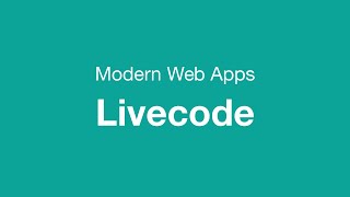 Livecode: Modern web apps
