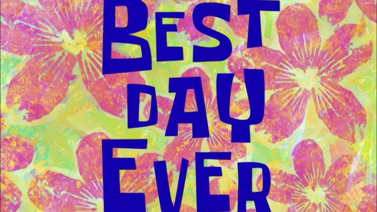 Spongebob Music Best Day Ever Instrumental Youtube Music