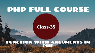 Function with Arguments in PHP | PHP Tutorial for Beginners | PHP Programming Language tutorial