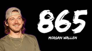 Morgan Wallen - 865 (lyric)
