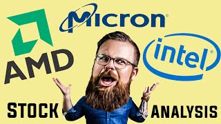 INTEL, AMD, MICRON: SEMICONDUCTOR FUNDAMENTAL STOCK ANALYSIS