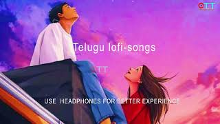 Top tollywood || lofi songs| lofi remix|| Telugu lofi||