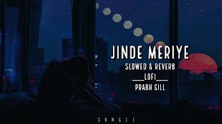 Jinde Meriye (Reverbed) | Prabh Gill |