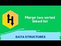 HackerRank Merge two sorted linked lists problem solution in Python Programming | Data Structures
