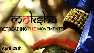 MOKSHA - Retreading The Movements | Promo video | Dance Cover | Ft. Praveena P Sreekumar