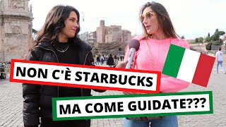 What surprised you about Italy? (Turists speak)