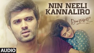 Nin Neeli Kannaliro Audio Song | Dear Comrade Kannada |  Vijay Deverakonda, Rashmika