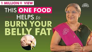 Burn Your Belly Fat with this One Food | How to Quickly Reduce Belly Fat? | Lose Belly Fat Faster