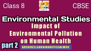 Impact of Environmental Pollution 'Noise ' on health ( part 2) EVS class 8 cbse
