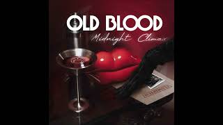 Old Blood - Midnight Climax (New Single 2024)