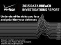 CSS2015: Session 17 - The 2015 Verizon Data Breach Investigations Report