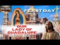 Celebration of the Feast of Our Lady of Guadalupe