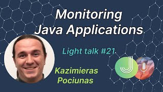 Java programming: Monitoring Applications MJC Light talk №21
