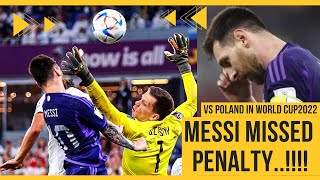 Messi penalty miss vs poland in world cup 2022! poland vs argentina