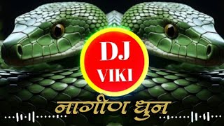 नागीण धून  Nagin Dhun | Tapori || Tasha  Mix  ||  Dj Viki