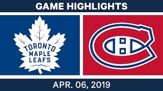 NHL Game Highlights | Maple Leafs vs. Canadiens – April 06, 2019