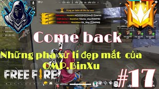 [ HightLight Free Fire ] Những Pha Xử Lí Đẹp Mắt Của OMP. Binxu | #17