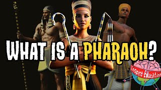 What is a Pharaoh?