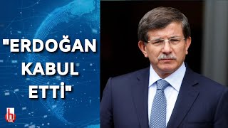 Ahmet Davutoğlu: Cumhurbaşkanı yaptığı açıklamayla başarısızlığı kabul etti