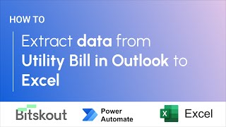 How to Extract Data from Utility Bill in Outlook to Excel with Power Automate