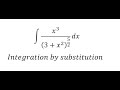 Calculus Help: Integral of ∫ x^3/(3+x^2 )^(5/2)  dx - Integration by substitution